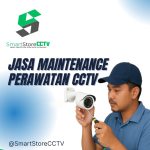 Jasa Maintenance dan Perawatan CCTV