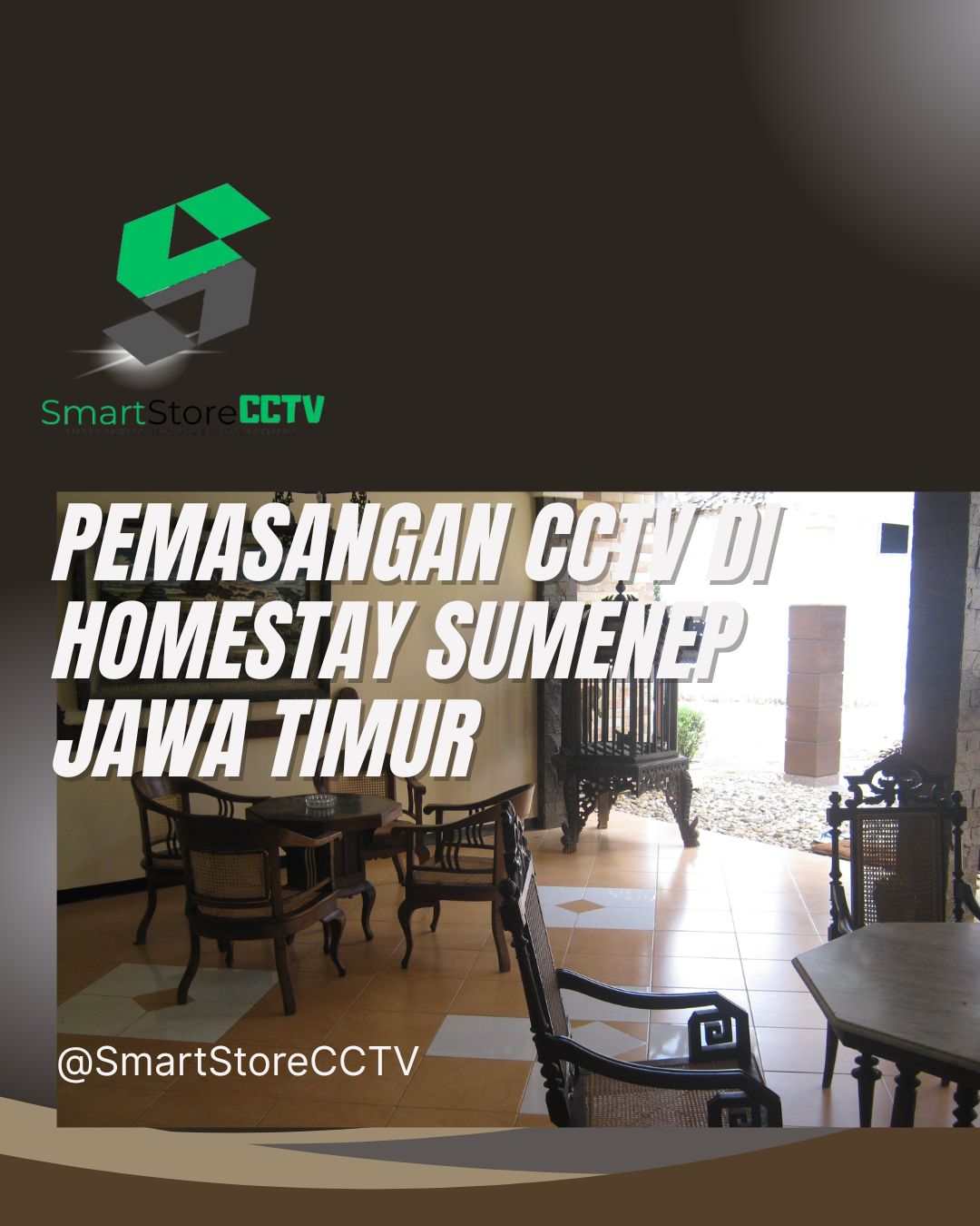 Pemasangan CCTV Homestay Sumenep